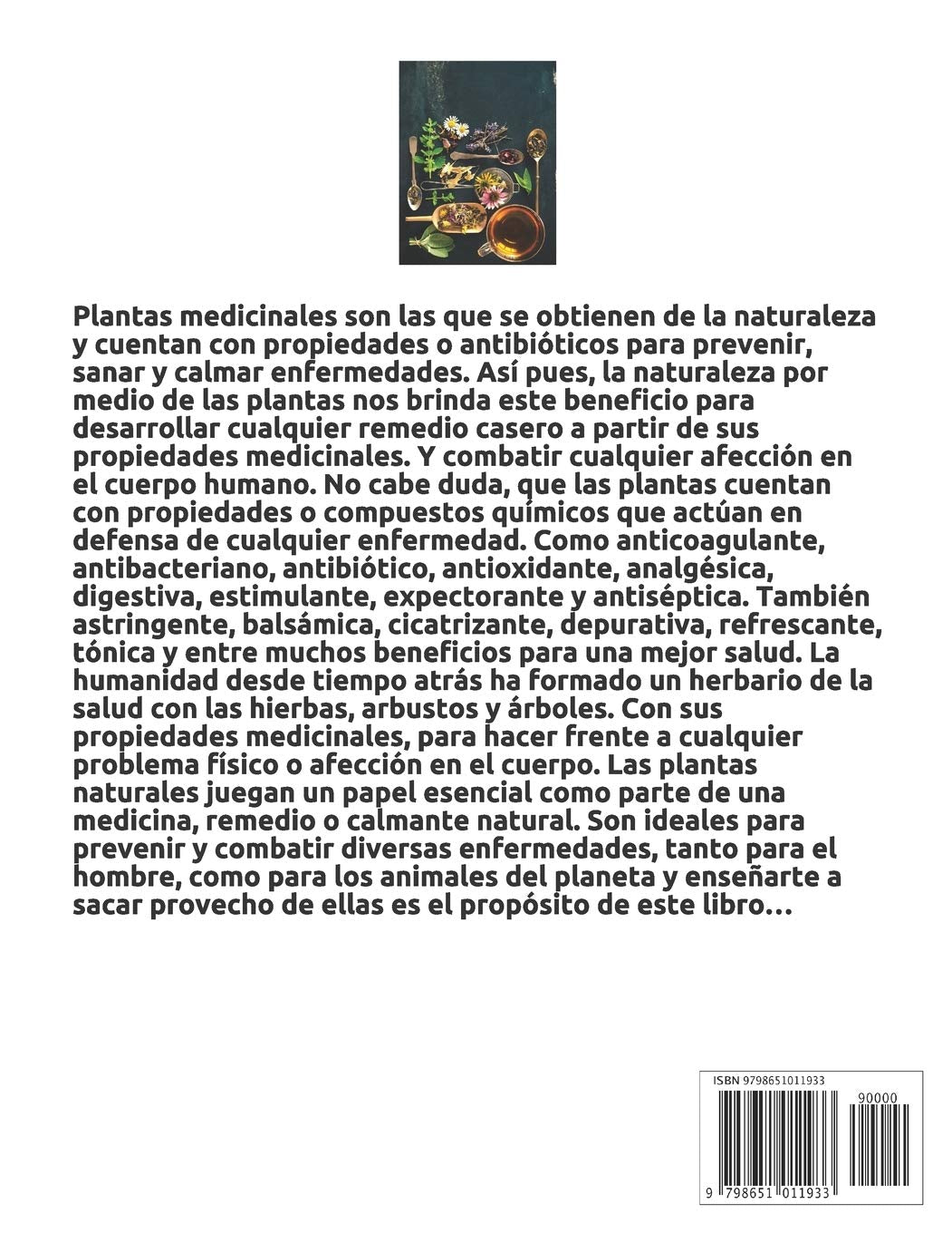 Powerful Medicinal Plants: Learn about the Healing Properties of more than 165 of the most Cooked Plants in Our Countries that Have Enormous Medicinal Power