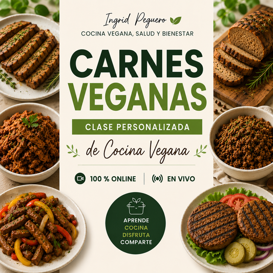 CARNES VEGANAS – CLASE PRIVADA ONLINE