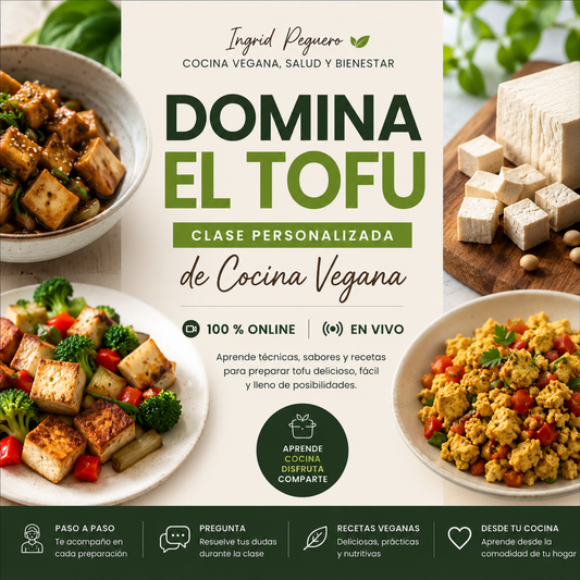 DOMINA EL TOFU | CLASE PERSONALIZADA DE COCINA VEGANA